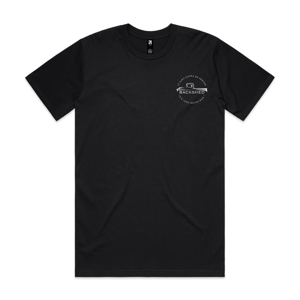 Backshed Aint Gotta Be Pretty T-shirt